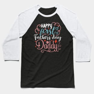 happy fathers day daddy Baseball T-Shirt